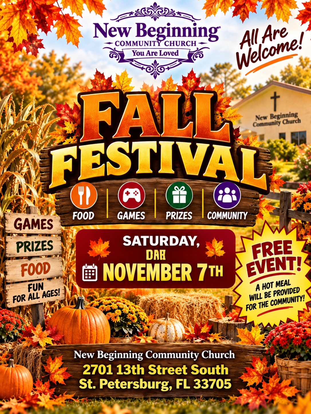 Free Fall Festival Saturday November 7 at New Beginning Community Church, 2701 13th Street South, St. Petersburg. Food, games, prizes and community; a hot meal will be provided.
